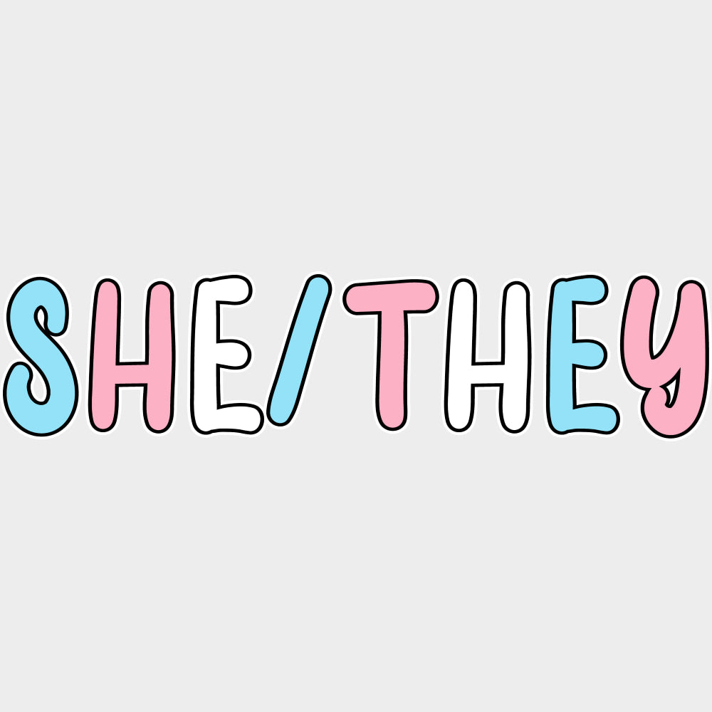 She / They - Transgender DTF Transfers transfer-kingdom Light Color Design (See Imaging)