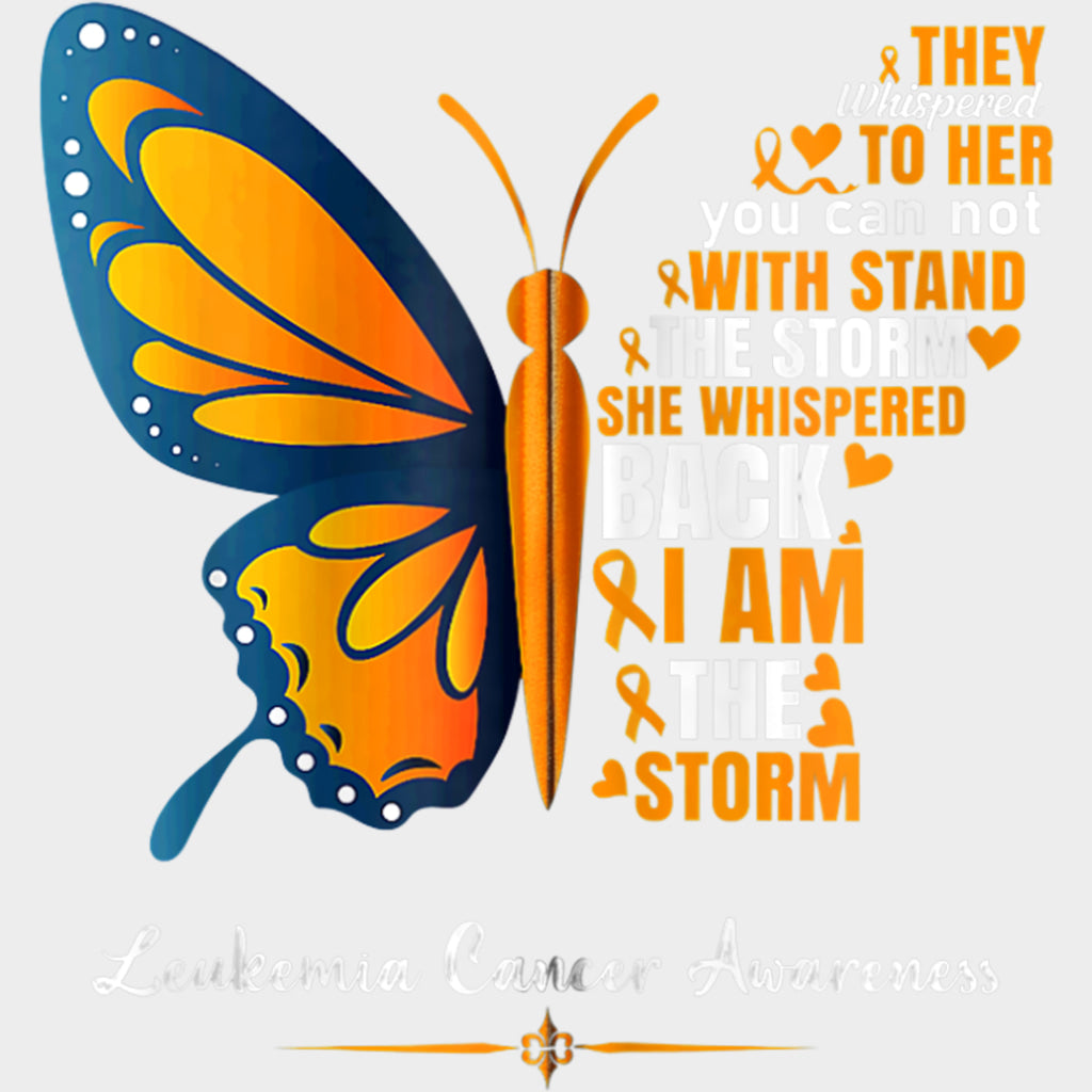 She Whispered Back I Am The Storm - Leukemia DTF Transfers Adult Unisex - S & M (10’’) / Light Color Design (See