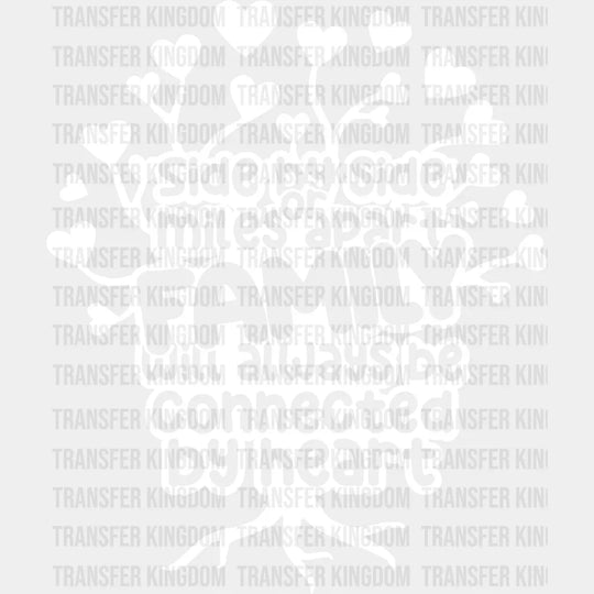 Side By Or Miles Apart - Family Reunion Dtf Heat Transfer Unisex S & M (10’’) / Light Color