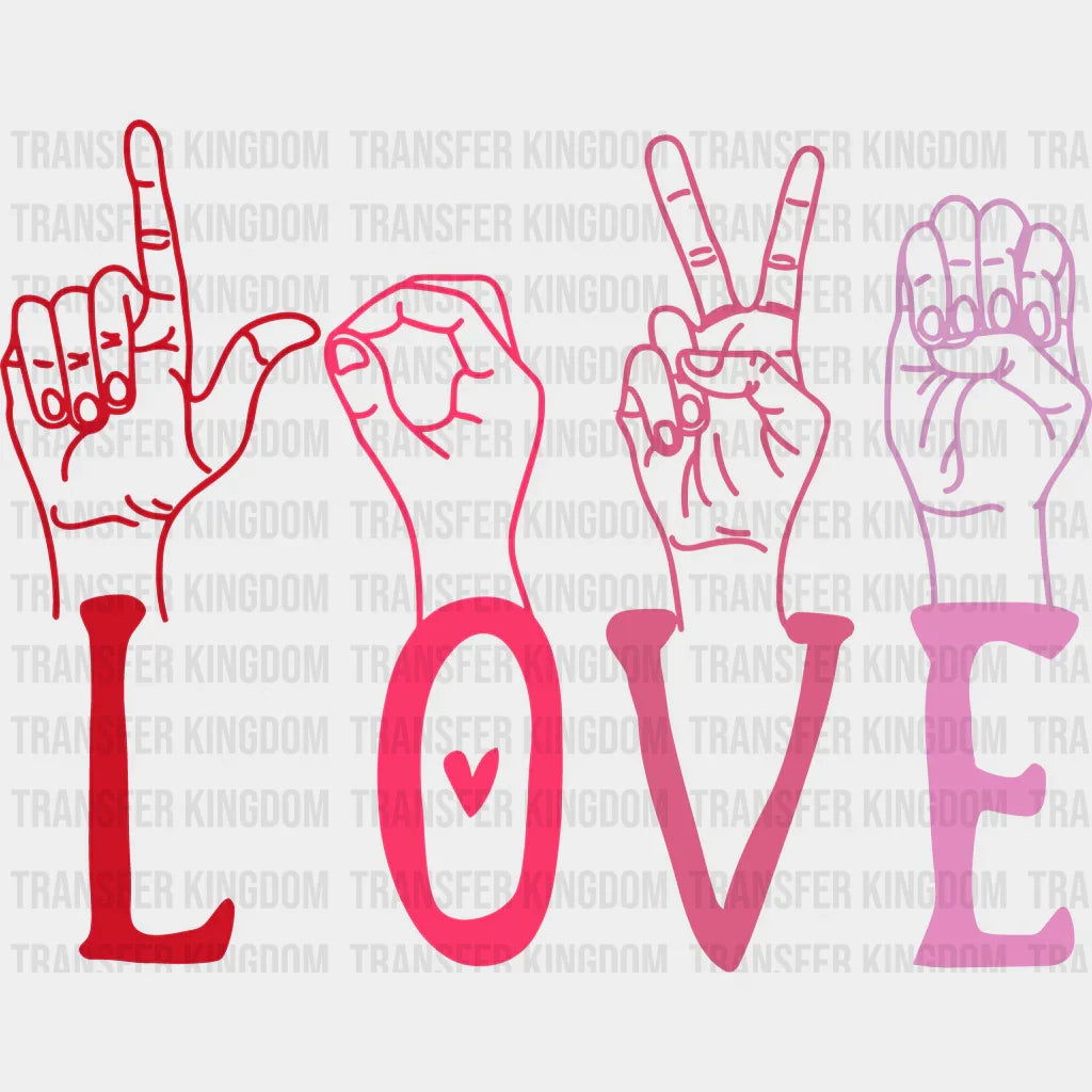 Sign Language Love Valentines Day Design - Dtf Heat Transfer