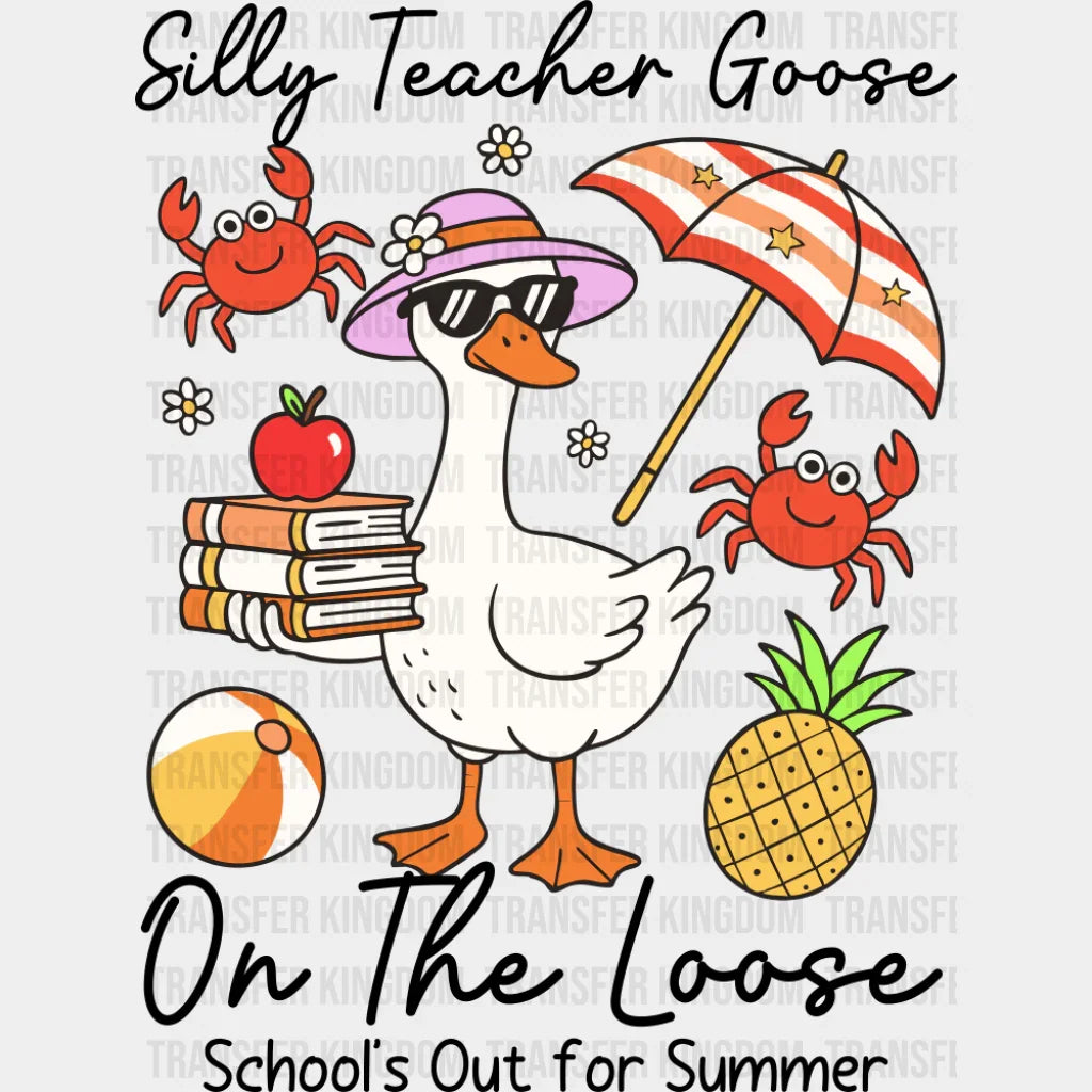 Silly Teacher Goose On The Loose - Teachers DTF Transfer Adult Unisex - S & M (10’’) / Dark Color Design (See Imaging)
