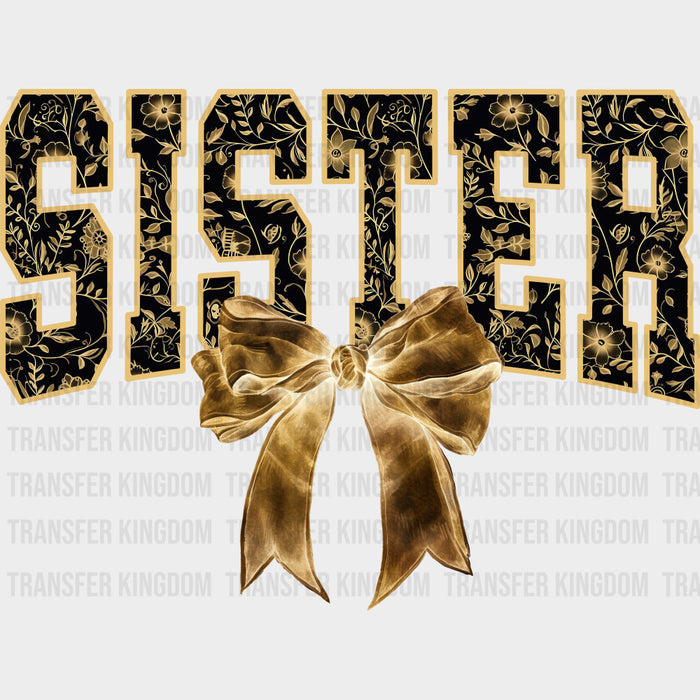 Sister, Black & Gold, White & Blue - Sister DTF Transfers