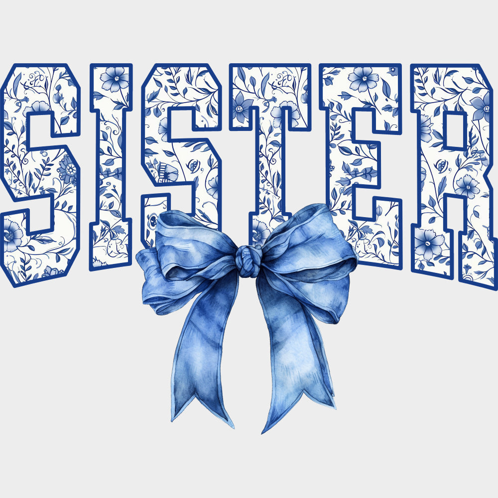Sister, Black & Gold, White & Blue - Sister DTF Transfers transfer-kingdom Light Color Design (See Imaging)