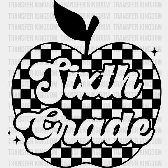 Sixth Grade B&W - Back To School DTF Transfer Adult Unisex - S & M (10’’) / Dark Color Design (See Imaging)