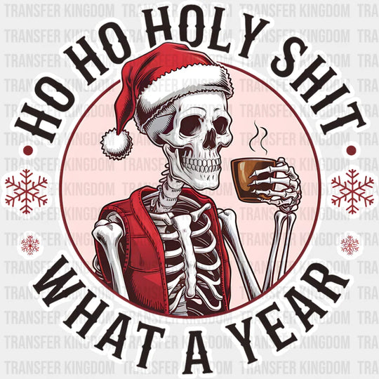 Skeleton What A Year - Christmas Dtf Transfer Unisex S & M (10’’) / Light Color Design See Imaging
