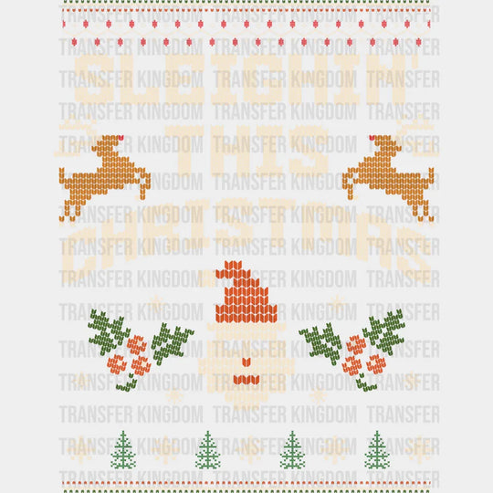 Sleighin’ This Christmas - Christmas DTF Transfer