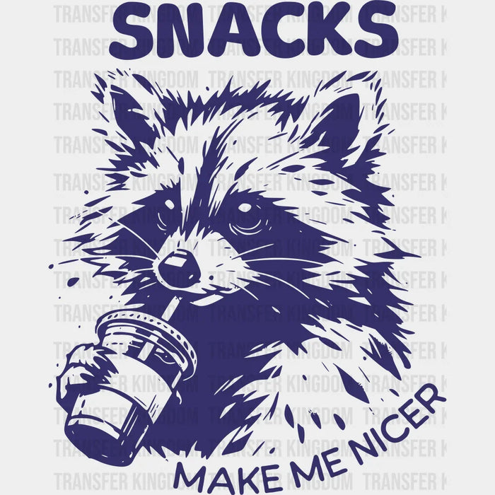 Snacks Make Me Nicer - Funny DTF Transfer
