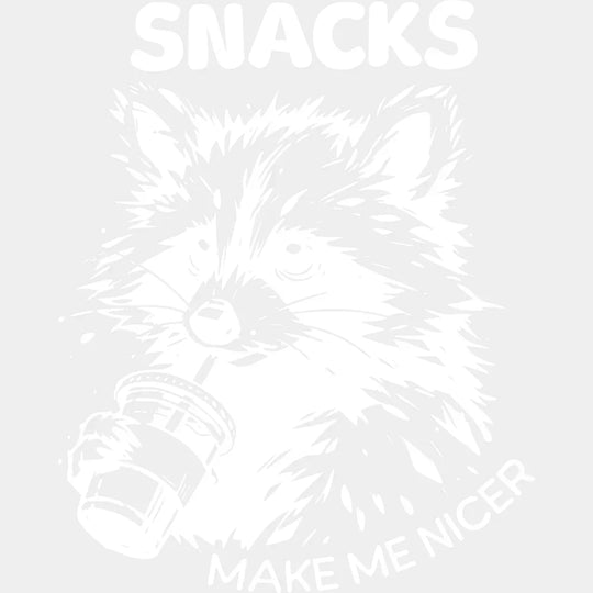 Snacks Make Me Nicer - Funny DTF Transfer Adult Unisex - S & M (10’’) / Light Color Design (See Imaging)