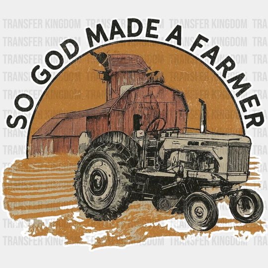 So God Made A Farmer Tractor - Dtf Transfer Unisex S & M (10’’) / Light Color Design See Imaging