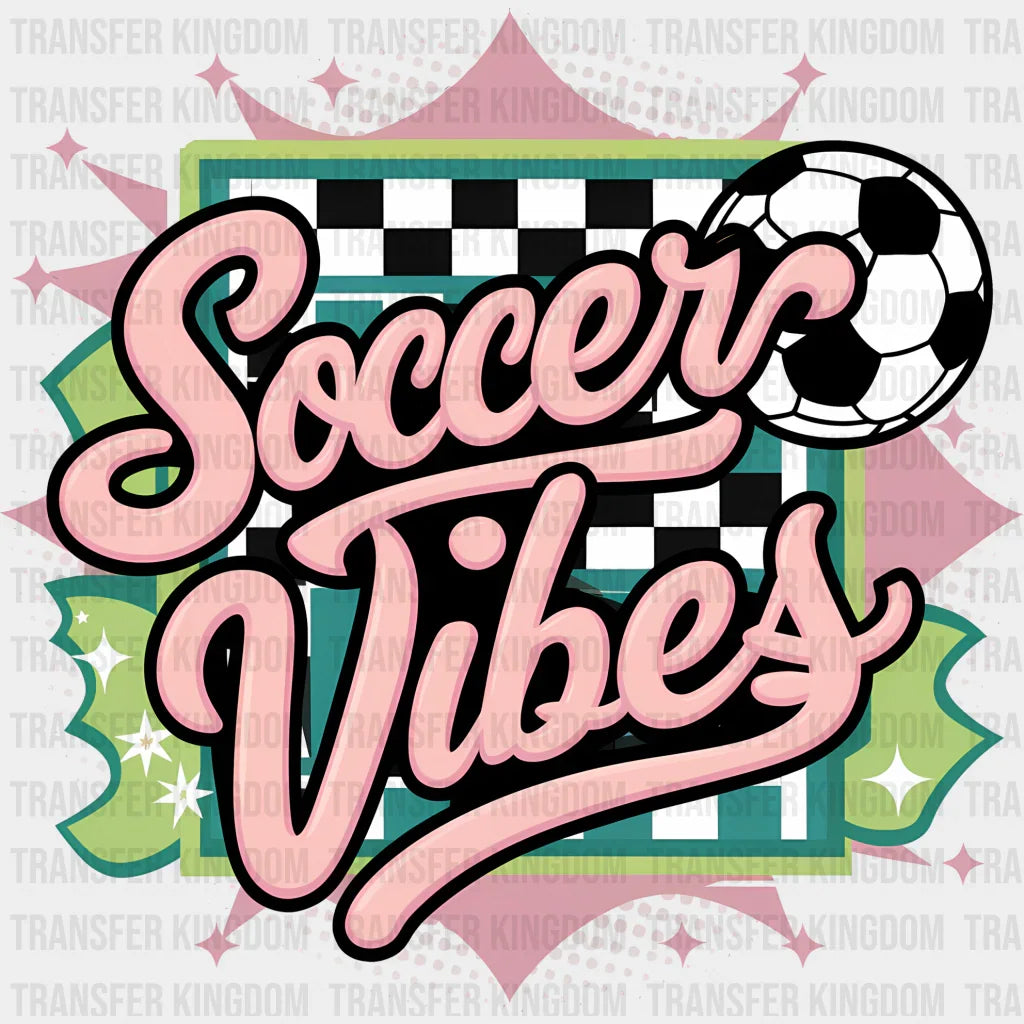 Soccer Vibes Design - Dtf Heat Transfer