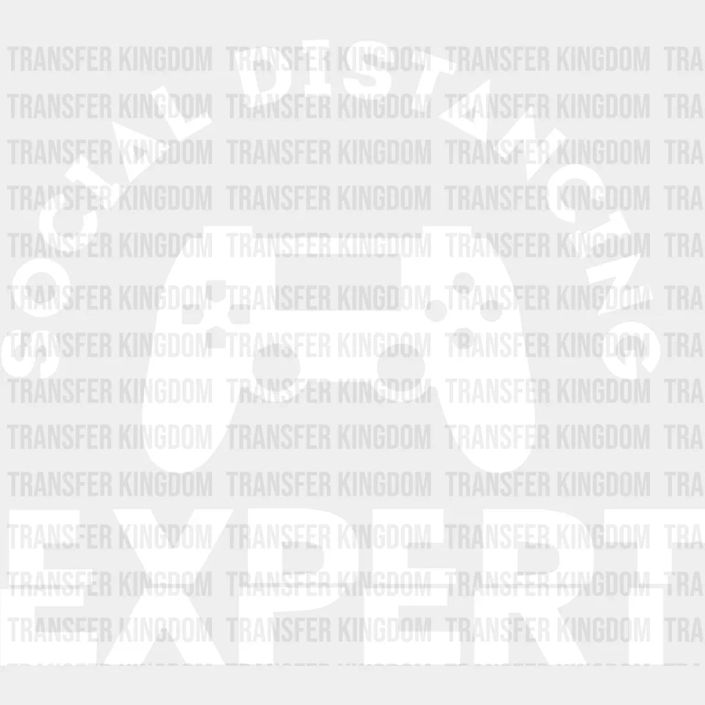 Social Distancing Expert - Video Game Dtf Heat Transfer Unisex S & M (10’’) / Light Color