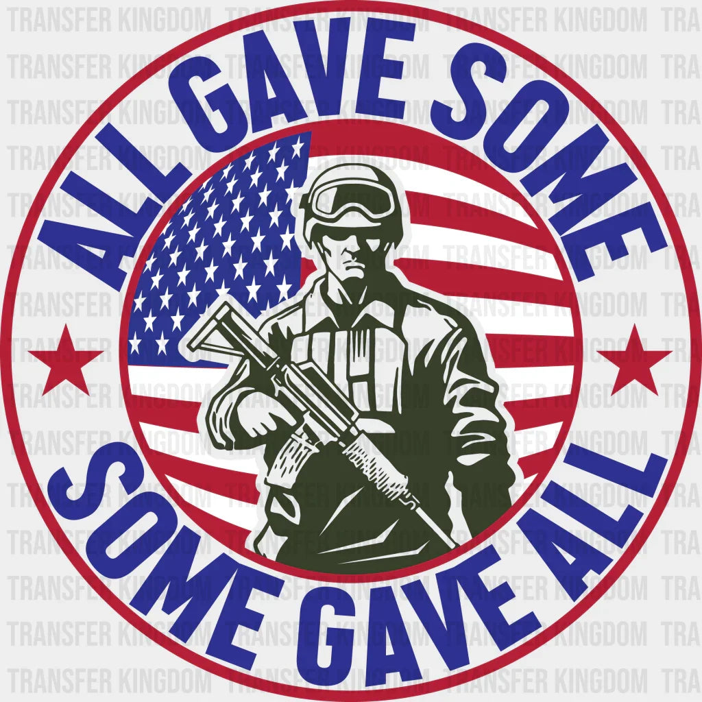 Some Gave All- Memorial Day DTF Transfer - Transfer Kingdom