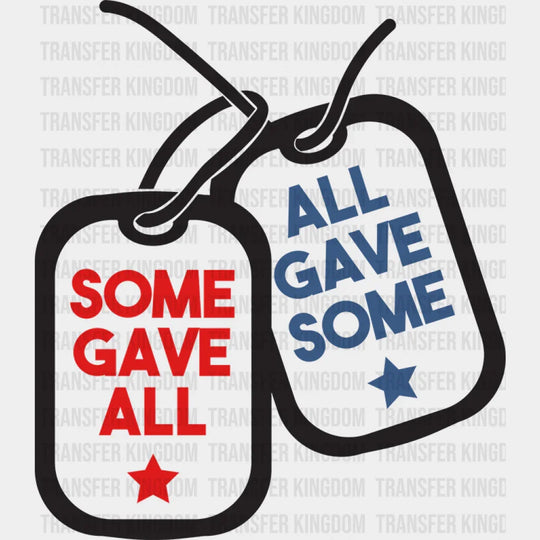 Some Gave All - Memorial Day DTF Transfer - Transfer Kingdom