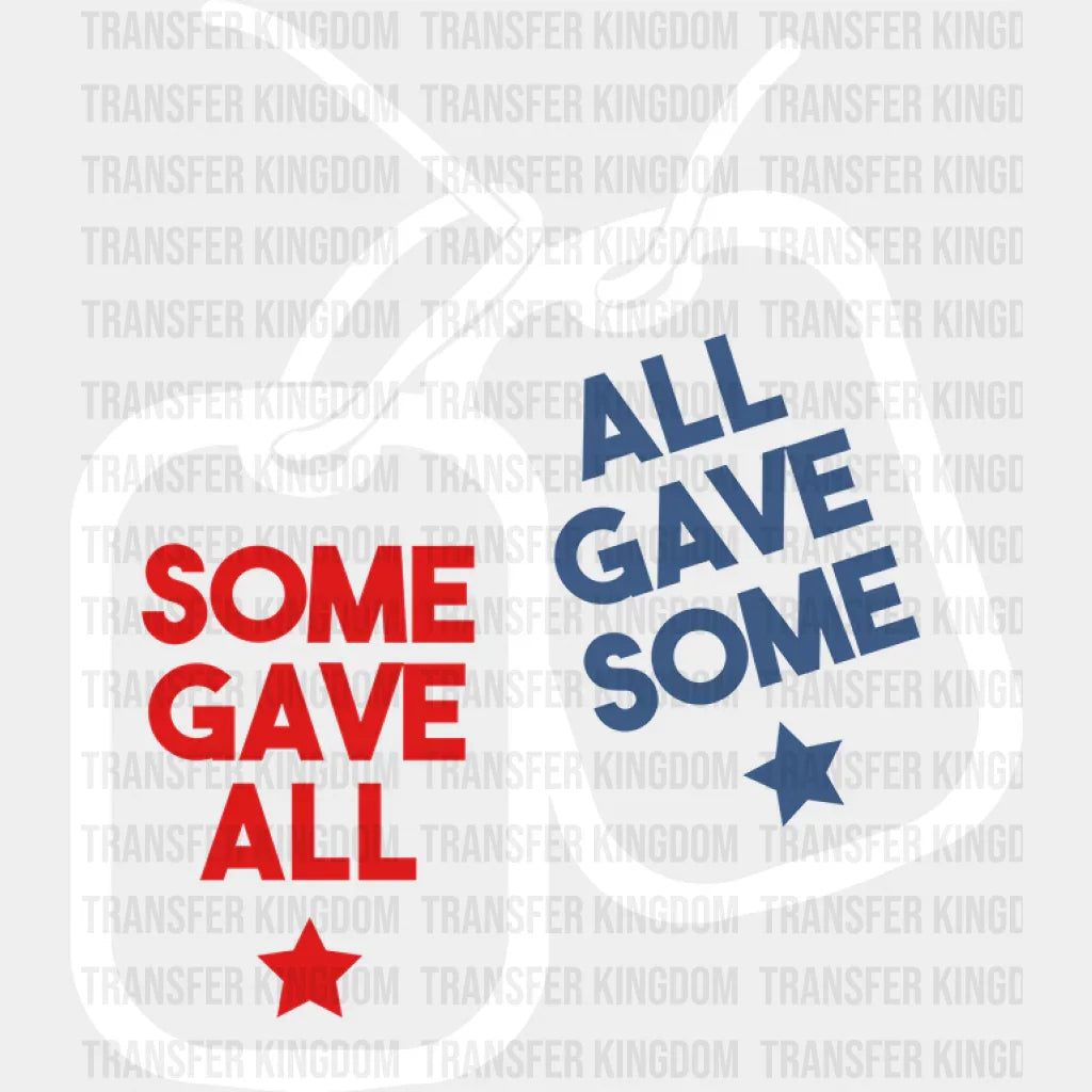 Some Gave All - Memorial Day DTF Transfer - Transfer Kingdom