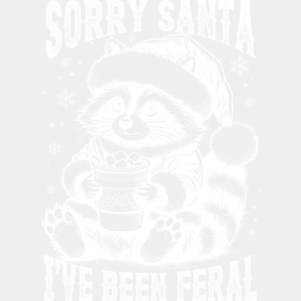 Sorry Santa I’ve Been Feral Raccoon 3 Colors - Christmas DTF Transfer Adult Unisex - S & M (10’’) / Light Color Design