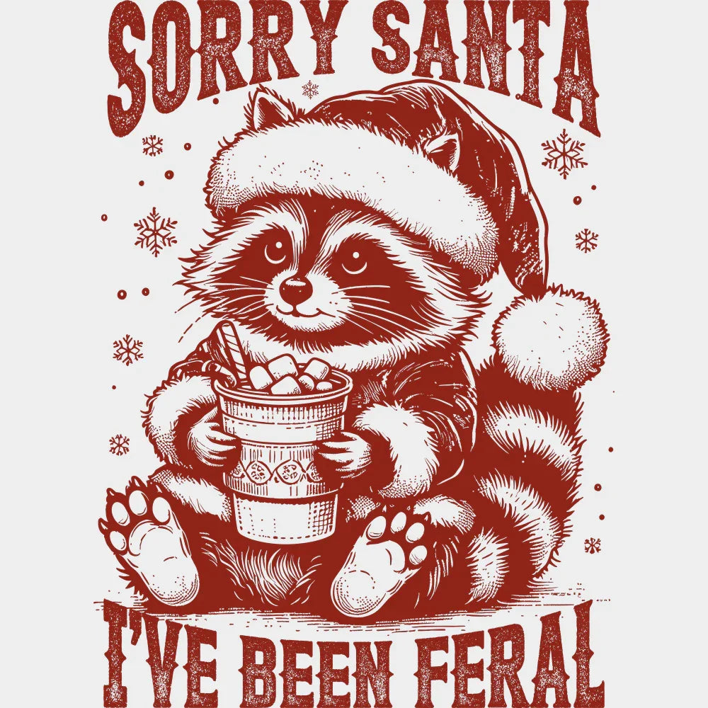 Sorry Santa I’ve Been Feral Raccoon 3 Colors - Christmas DTF Transfer Adult Unisex - S & M (10’’) / Red Color Design