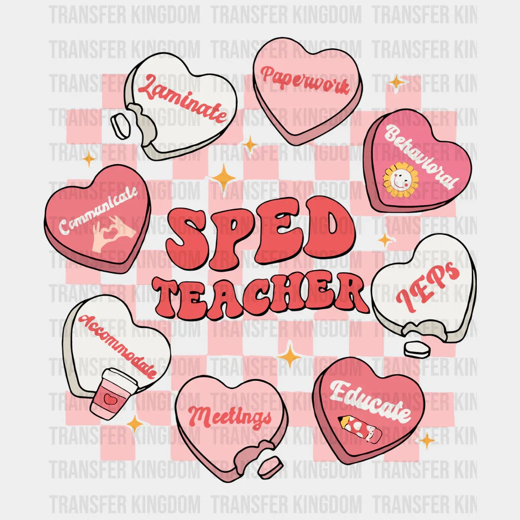 Sped Teacher Valentines Day Design - Dtf Heat Transfer