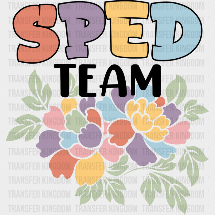Sped Team - Special ED DTF Transfers