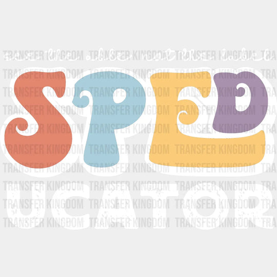 Speducator Design - Special Ed Dtf Heat Transfer Unisex S & M (10’’) / Light Color See Imaging