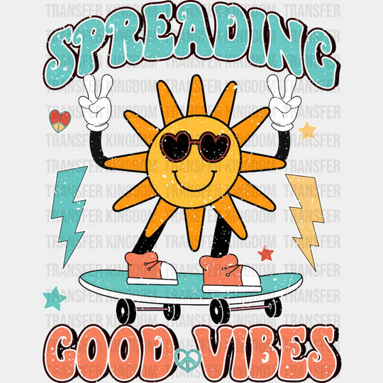 Spreading Good Vibes Skate Design - Good Vibes DTF Transfer Adult Unisex - S & M (10’’) / Dark Color Design (See