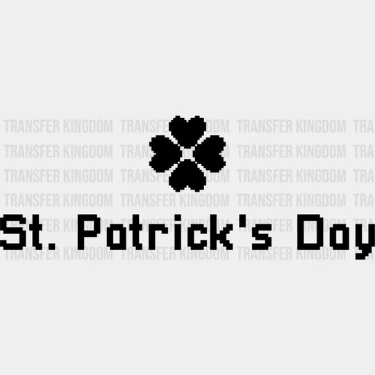 St. Patrick’s Day Black Green White - St. Patrick’s Day DTF Transfer Adult Unisex - S & M (10’’) / Dark Color Design