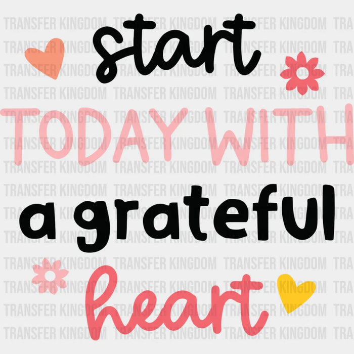 Start Today With A Grateful Heart - Yoga DTF Transfer