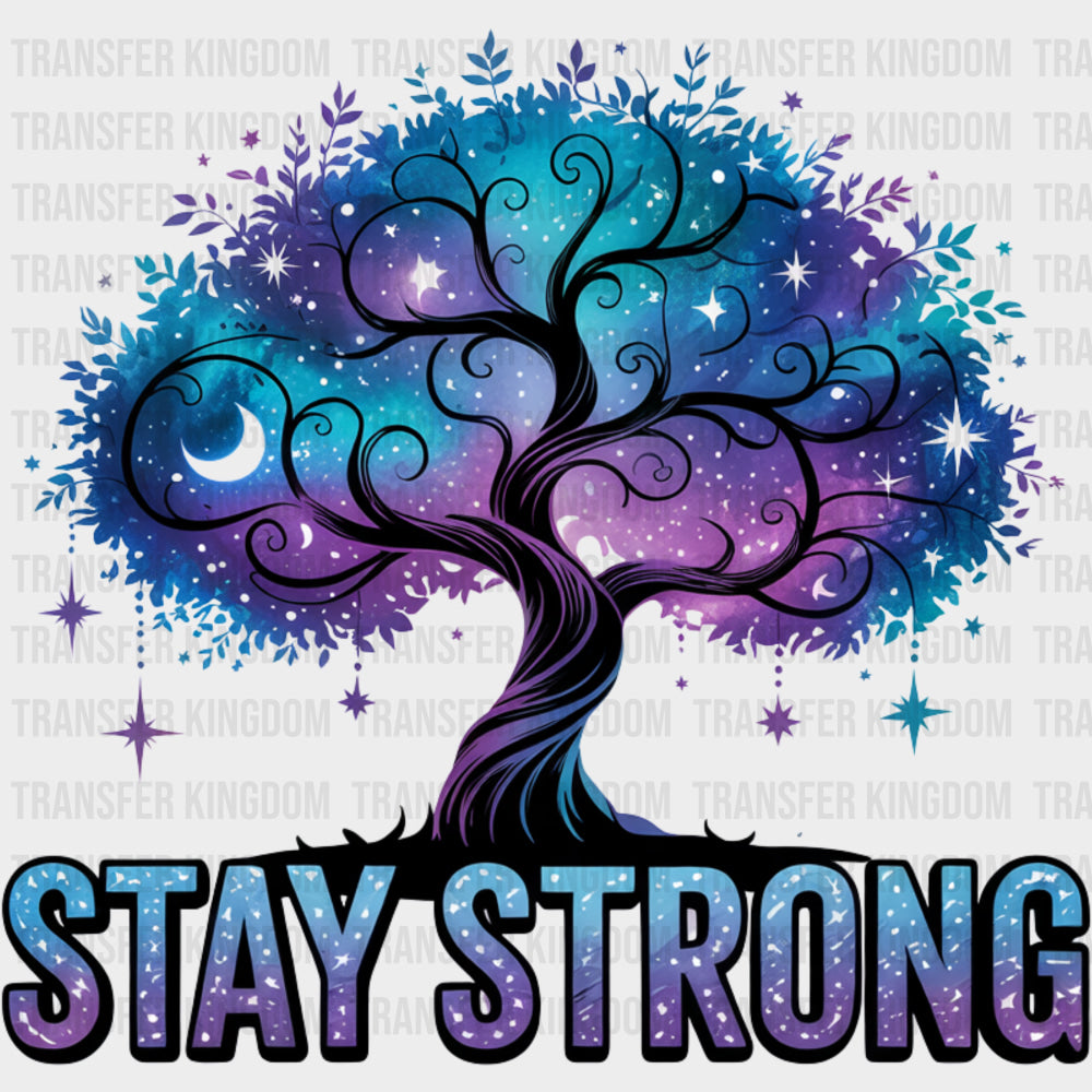 Stay Strong Blue & Purple Tree - Quotes DTF Transfers