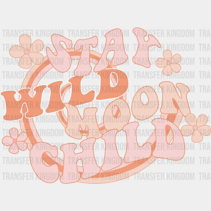 Stay Wild Moon Child - Moon Bohemian - Hippie Vintage Boho  - DTF heat transfer