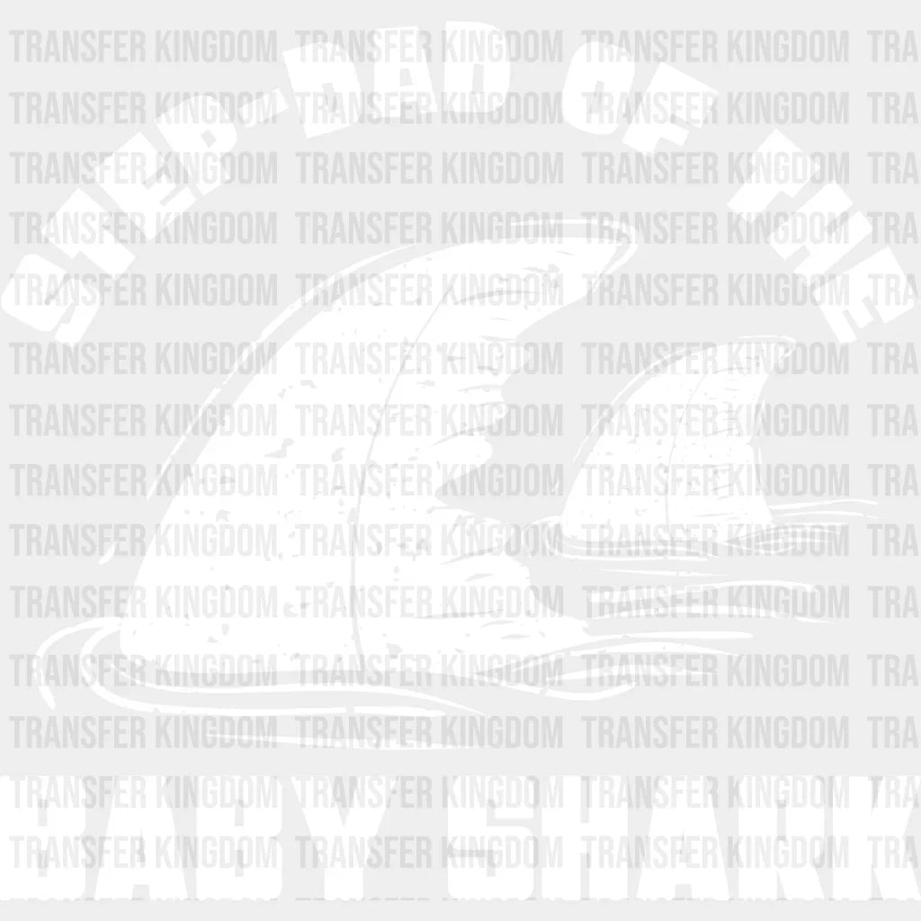 Step-Dad Of The Baby Shark - Father’s Day Dtf Heat Transfer Unisex S & M (10’’) / Light Color