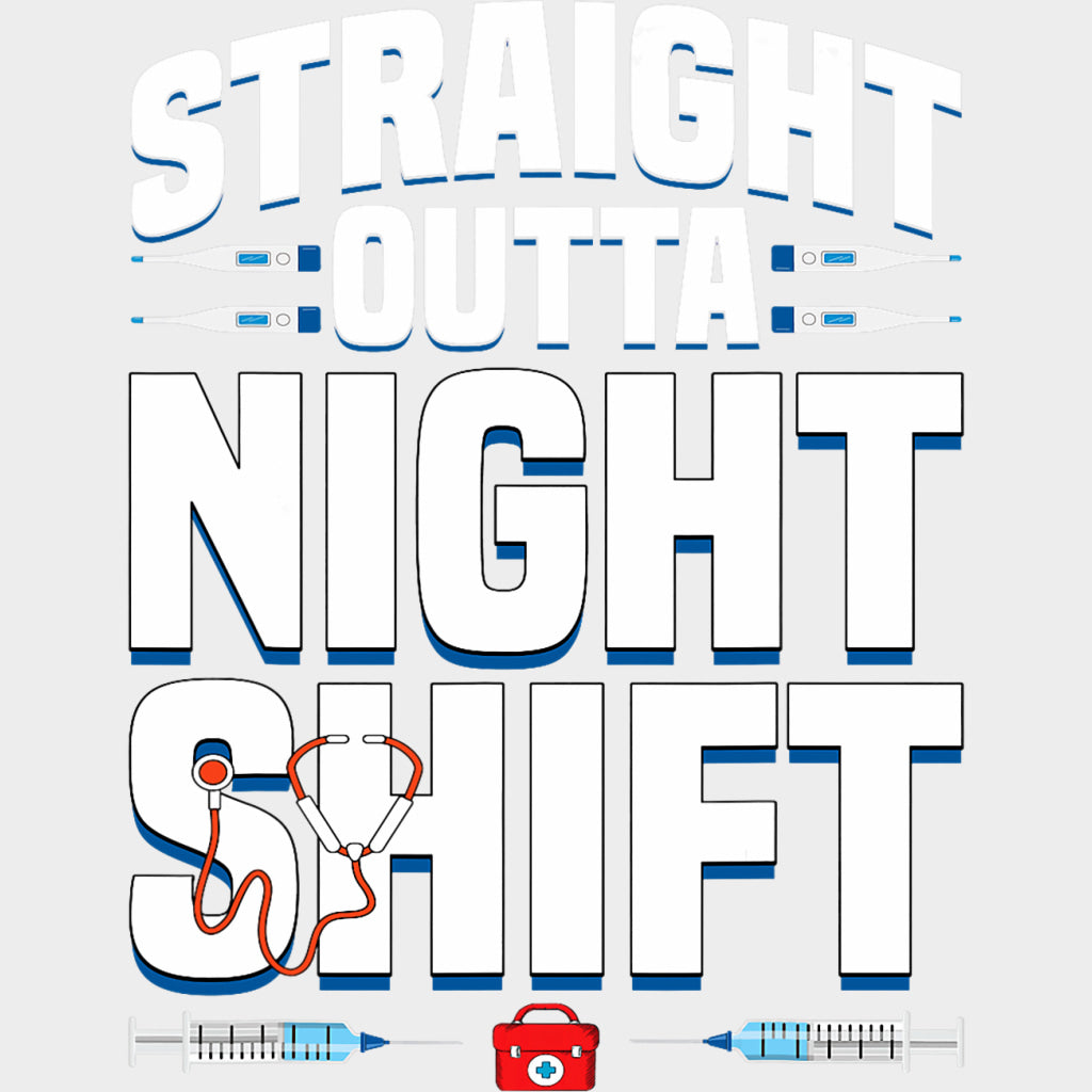 Straight Outta Night Shift - Registered Nurse DTF Transfers Adult Unisex - S & M (10’’) / Light Color Design (See