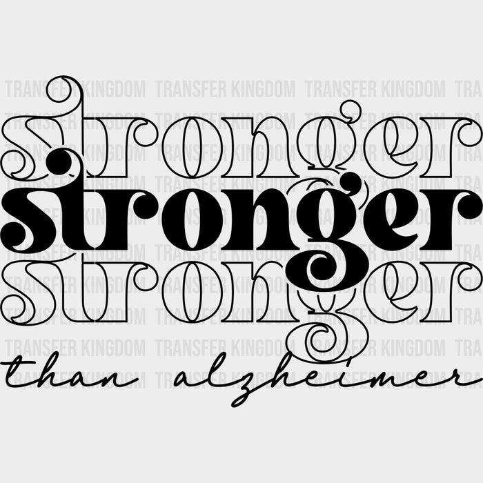 Stronger Black, Purple, White - Alzheimer's Awareness DTF Transfer