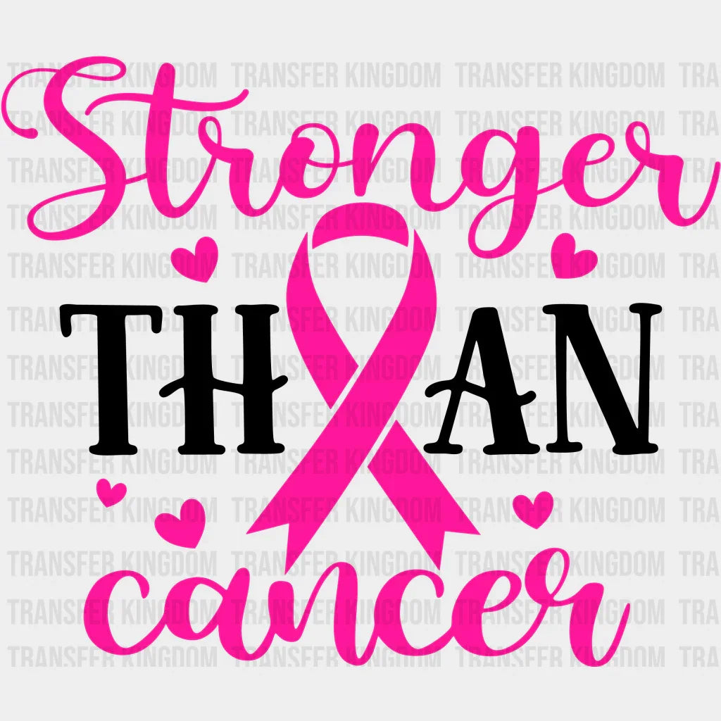 Stronger Than Cancer Support Design - Dtf Heat Transfer Unisex S & M ( 10 ) / Dark Color See Imaging