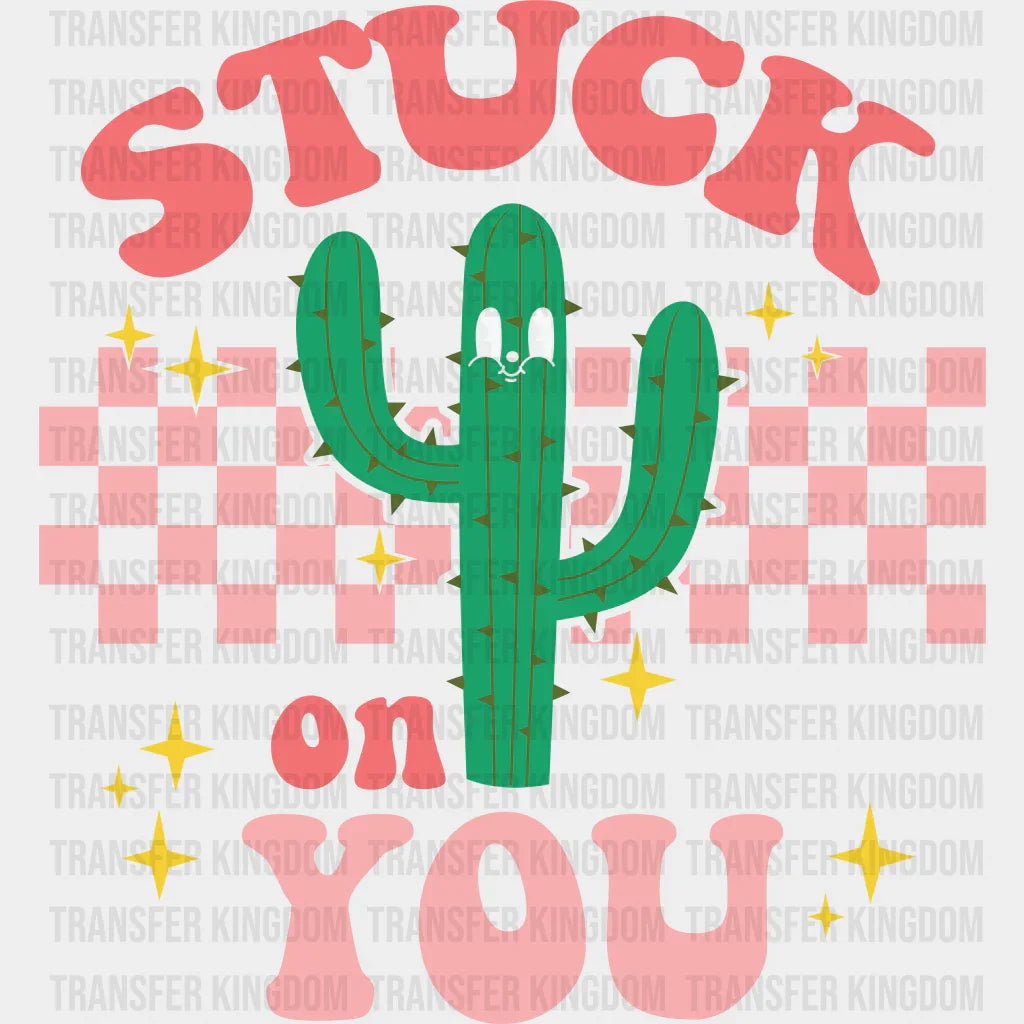 STUCK ON YOU CACTUS - DTF heat transfer - transfer-kingdom