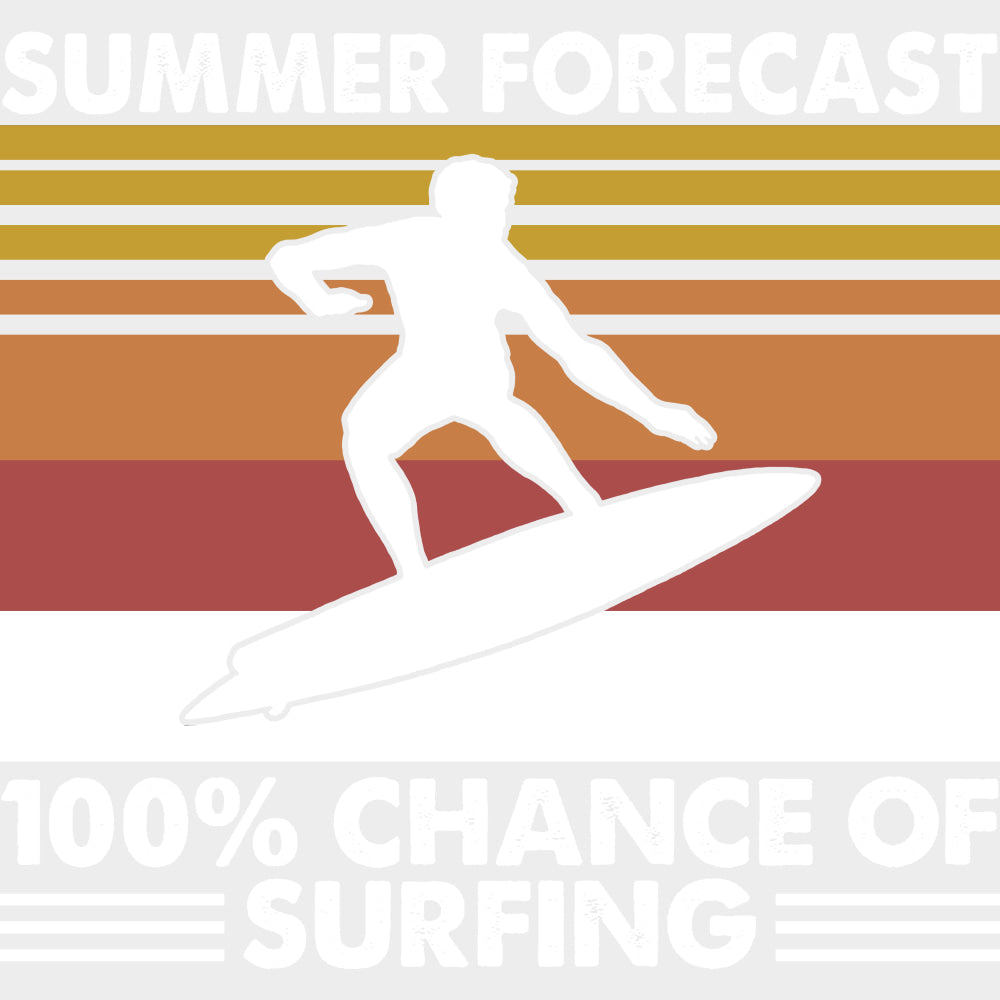 Summer Forecast 100% Chance Of Surfing - Surfing DTF Transfers transfer-kingdom Light Color Design (See Imaging)