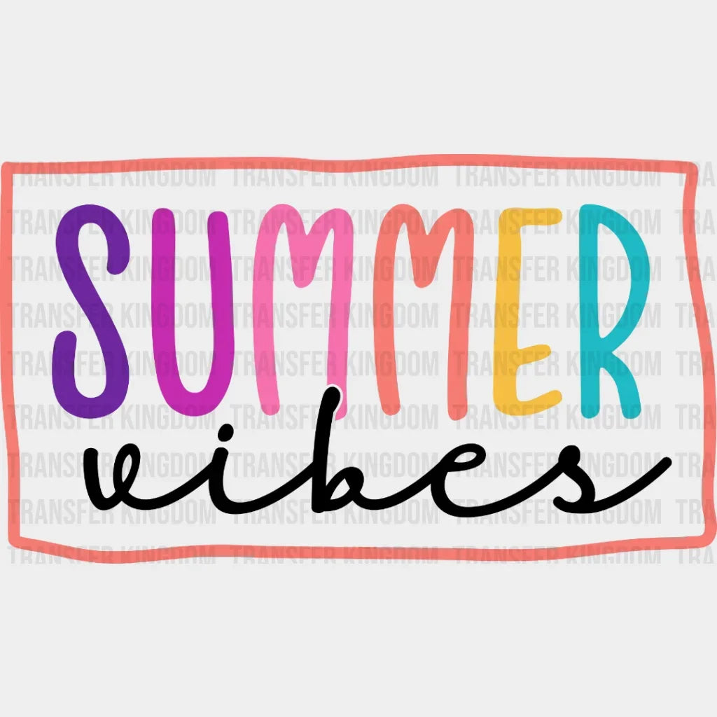 Summer Vibes Colorful Letters - Cool Summer - Vacation Design - DTF heat transfer - Transfer Kingdom