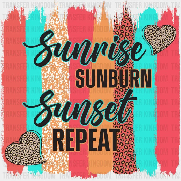 Sunrise Sunburn Sunset Repeat DTF Transfer