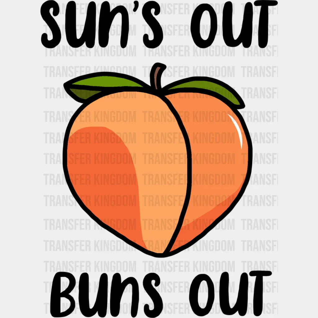 Sun’s Out Buns Out - Summer DTF Transfer Adult Unisex - S & M (10’’) / Dark Color Design (See Imaging)