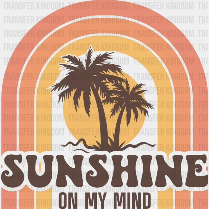 Sunshine On My Mind Palm  DTF Transfer