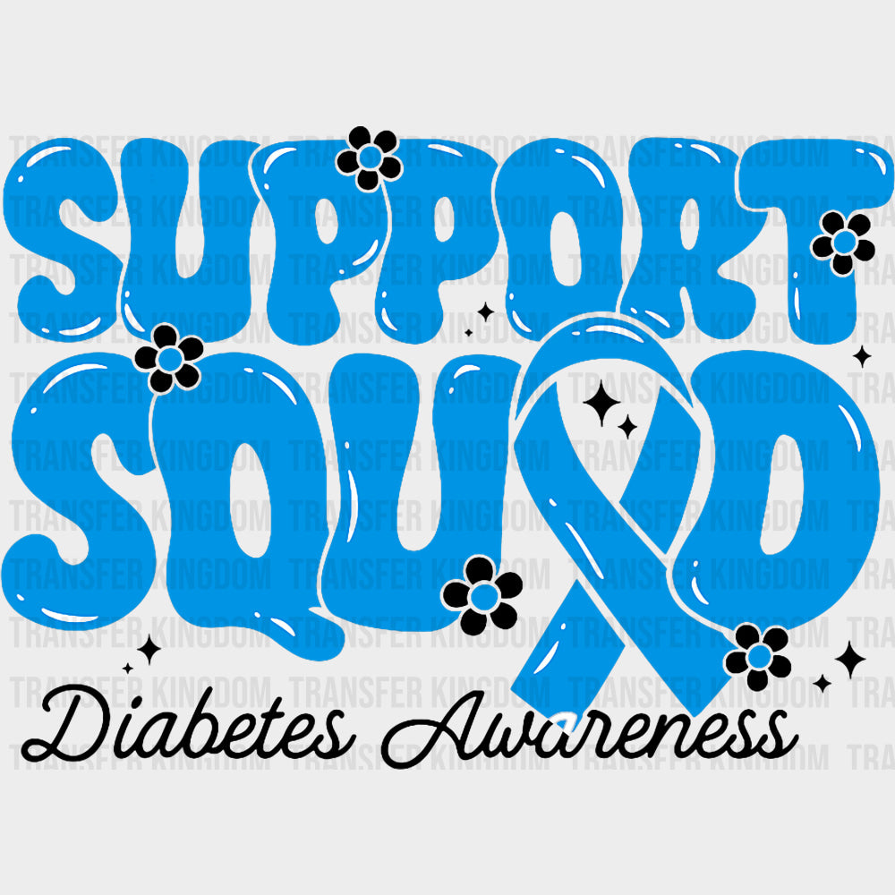 Support Squad Daisies - Diabetes DTF Transfers Adult Unisex - S & M (10’’) / Dark Color Design (See Imaging)