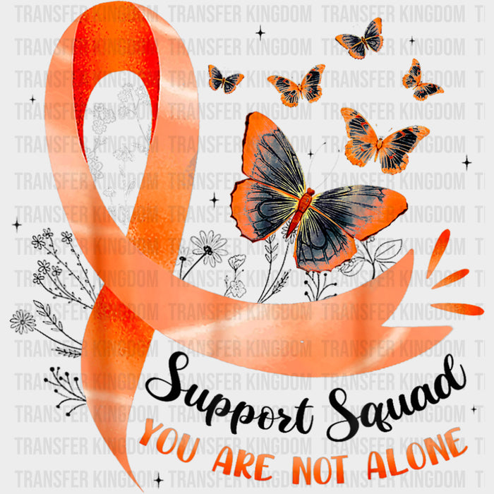 Support Squad, You Are Not Alone - Leukemia DTF Transfers