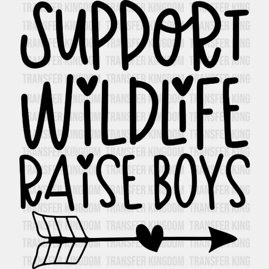 Support Wildlife Raise Boys - Mothers Day Funny Mom Pregnancy Announcement Design Dtf Heat Transfer