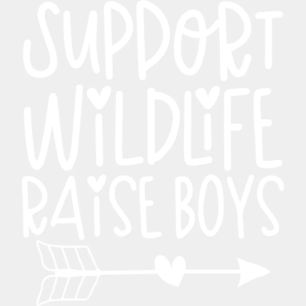 Support Wildlife Raise Boys - Mothers Day Funny Mom Pregnancy Announcement Design Dtf Heat Transfer