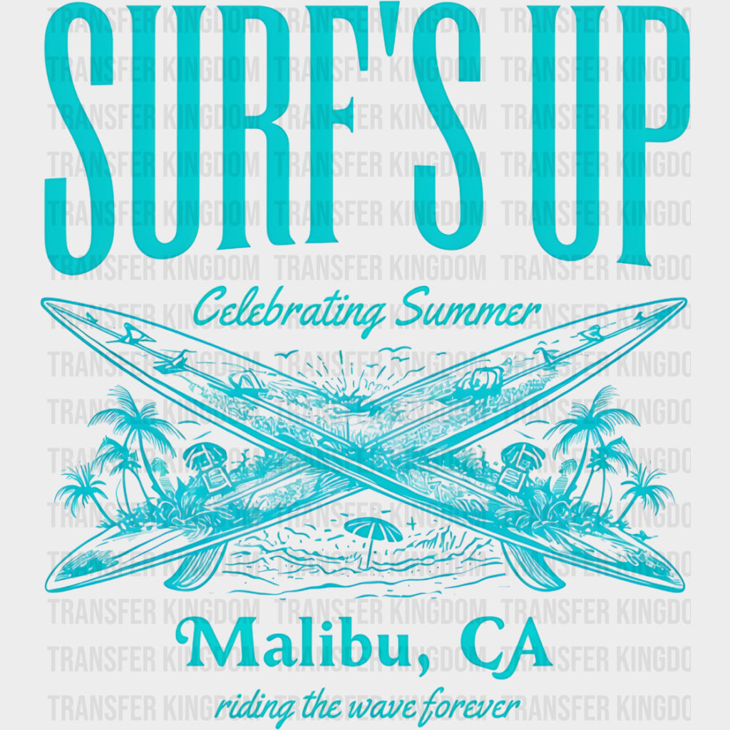 Surf's Up, Celebrating Summer, Malibu - Surfing DTF Transfers transfer-kingdom