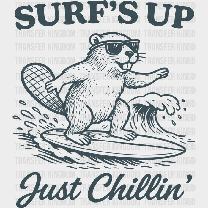 Surf's Up Just Chilling, Beaver - Surfing DTF Transfers