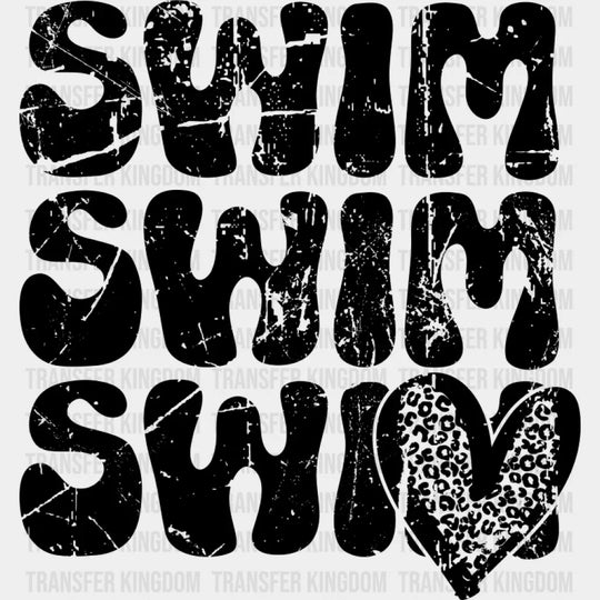 Swim Swim Swim B&W - Swimming DTF Transfer Adult Unisex - S & M (10’’) / Dark Color Design (See Imaging)