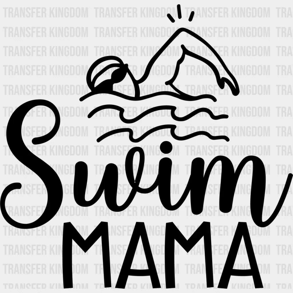Swim Mama - Swimming Dtf Heat Transfer Unisex S & M (10’’) / Dark Color Design (See Imaging)