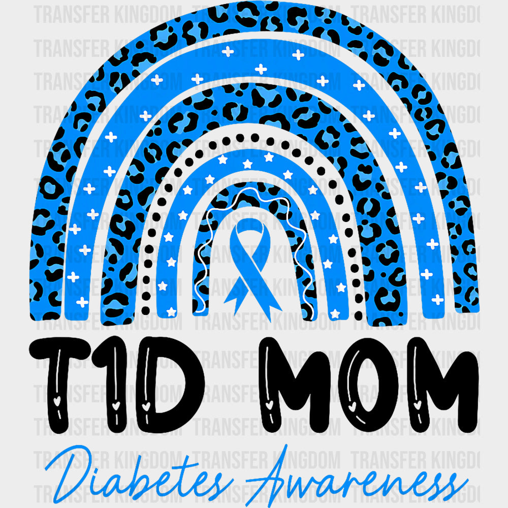 T1D Mom - Diabetes DTF Transfers Adult Unisex - S & M (10’’) / Dark Color Design (See Imaging)