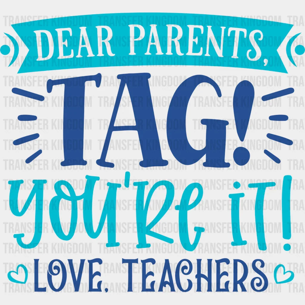 Tag It You’re - Parents Dtf Heat Transfer