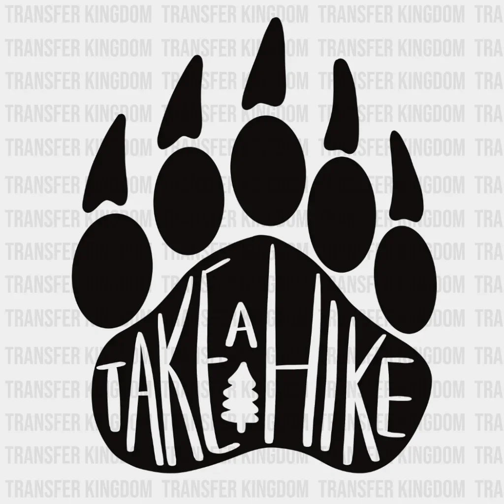 Take A Hike Bear Paw Design - Dtf Heat Transfer