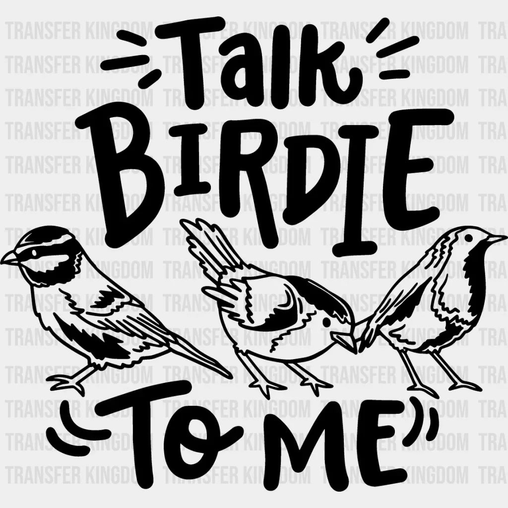 Talk Birdie To Me - Birds Iron On Dtf Transfer Unisex S & M (10’’) / Dark Color Design See Imaging